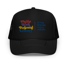 Load image into Gallery viewer, Philip Roth Personal Library foam trucker hat - EMBROIDERED