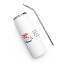 Load image into Gallery viewer, Philip Roth Personal Library stainless steel tumbler