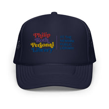 Load image into Gallery viewer, Philip Roth Personal Library foam trucker hat - EMBROIDERED
