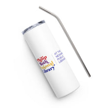 Load image into Gallery viewer, Philip Roth Personal Library stainless steel tumbler
